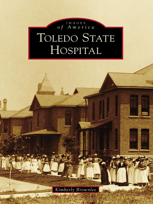 Cover image for Toledo State Hospital